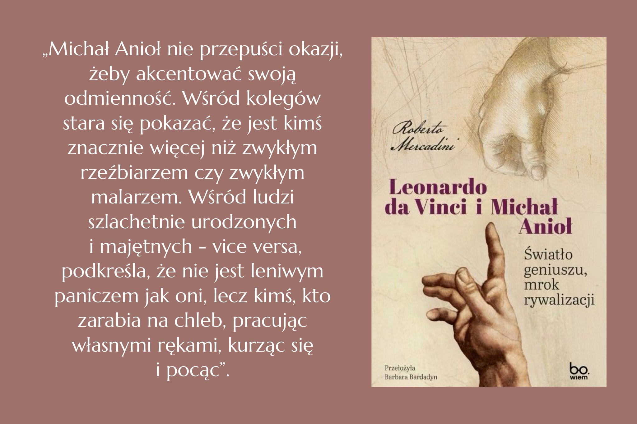 Leonardo da Vinci i Michał Anioł. Roberto Mercadini o rywalizacji geniuszy renesansu
