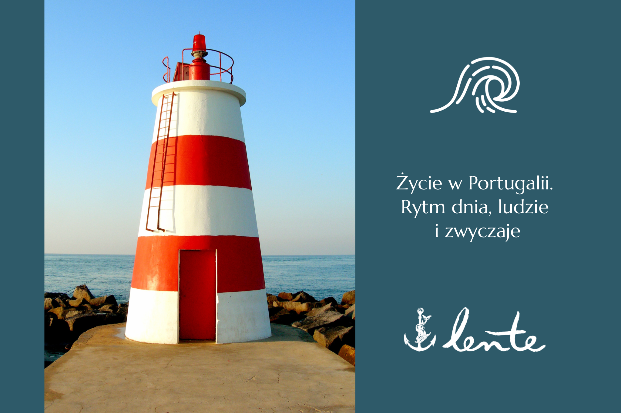 Życie w Portugalii. Rytm dnia, ludzie i zwyczaje (podcast: Portugalia)