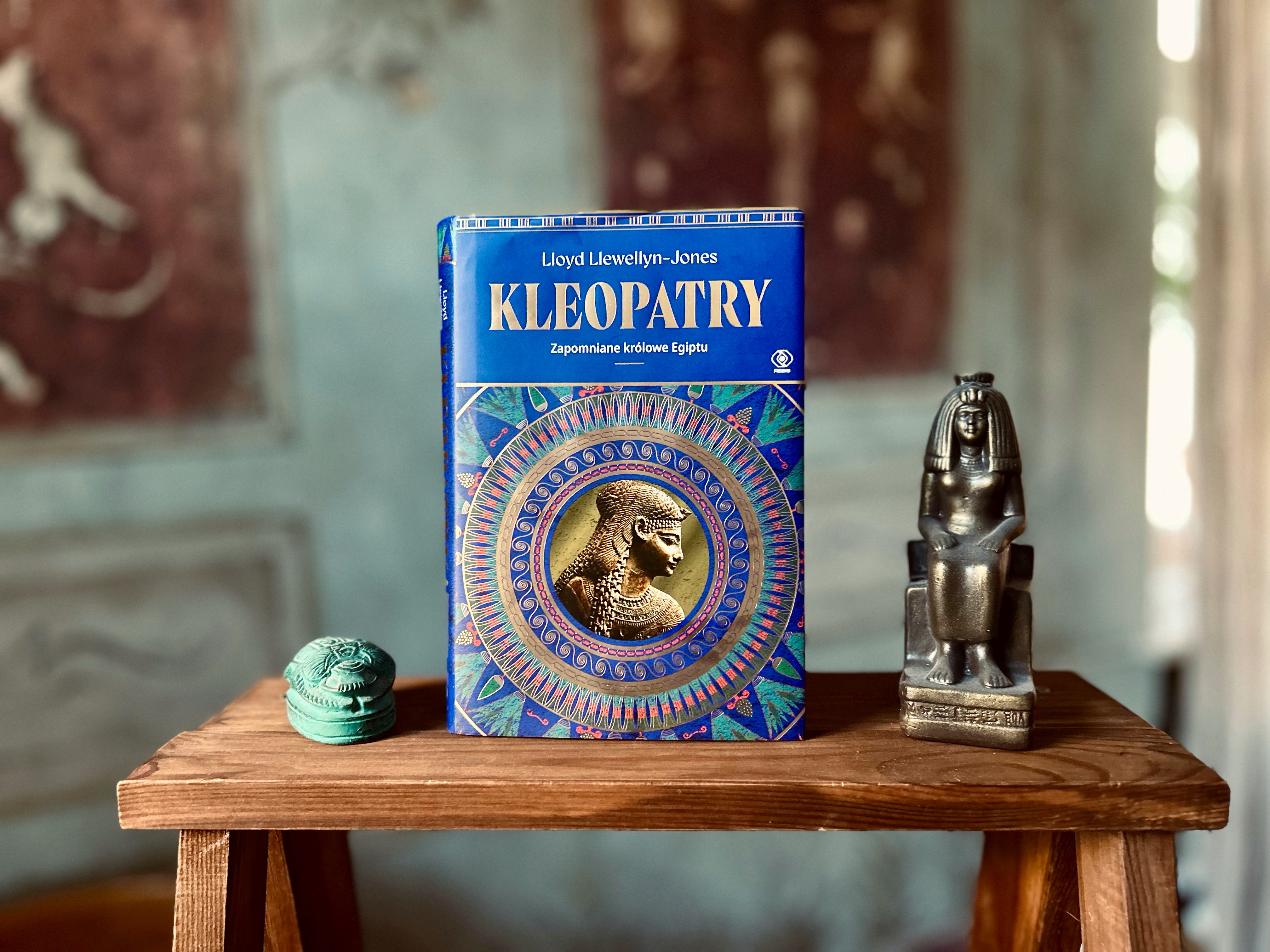 Kleopatry. Lloyd Llewellyn-Jones o zapomnianych królowych Egiptu