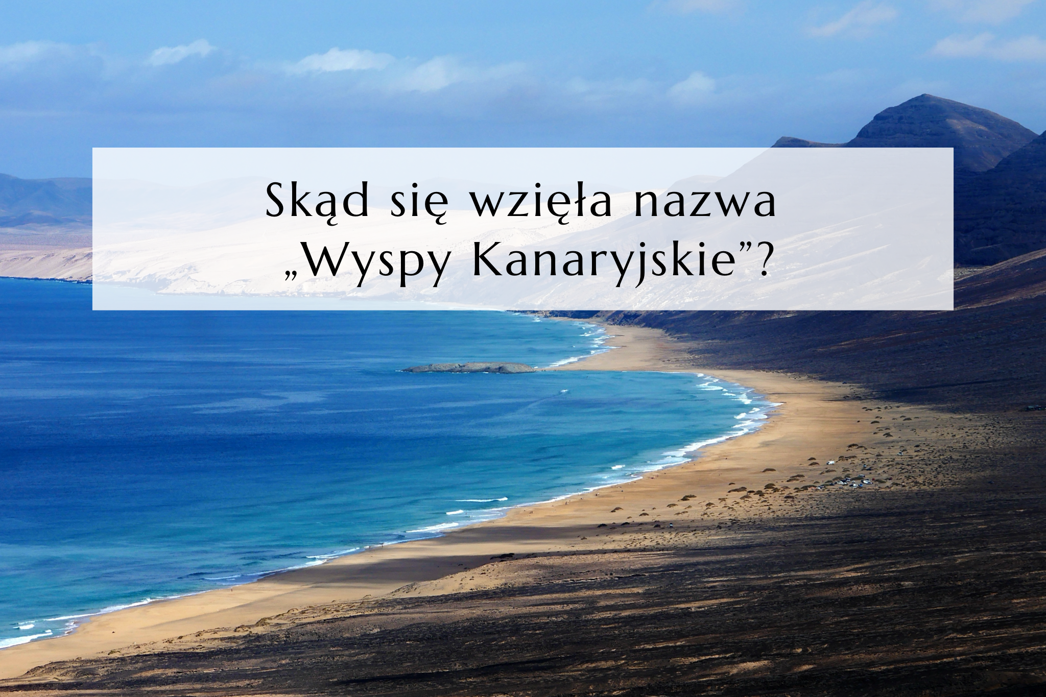 Nazwy państw śródziemnomorskich: Wyspy Kanaryjskie